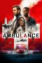 Nonton Film Ambulance (2022) Terbaru Nonton Film Ambulance (2022) Terbaru
