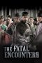 Nonton Film The Fatal Encounter (2014) Terbaru Nonton Film The Fatal Encounter (2014) Terbaru