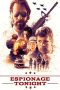 Nonton Film Espionage Tonight (2017) Terbaru Nonton Film Espionage Tonight (2017) Terbaru
