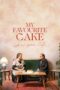 Nonton Film My Favourite Cake (2024) Terbaru Nonton Film My Favourite Cake (2024) Terbaru