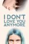 Nonton Film I Don’t Love You Anymore (2024) Terbaru Nonton Film I Don’t Love You Anymore (2024) Terbaru